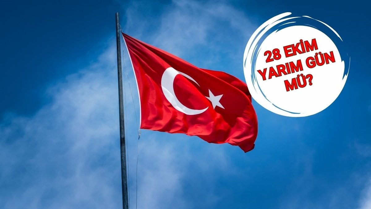 28 Ekim yarım gün mü? 28 Ekim resmi tatil mi, okullar tatil mi?
