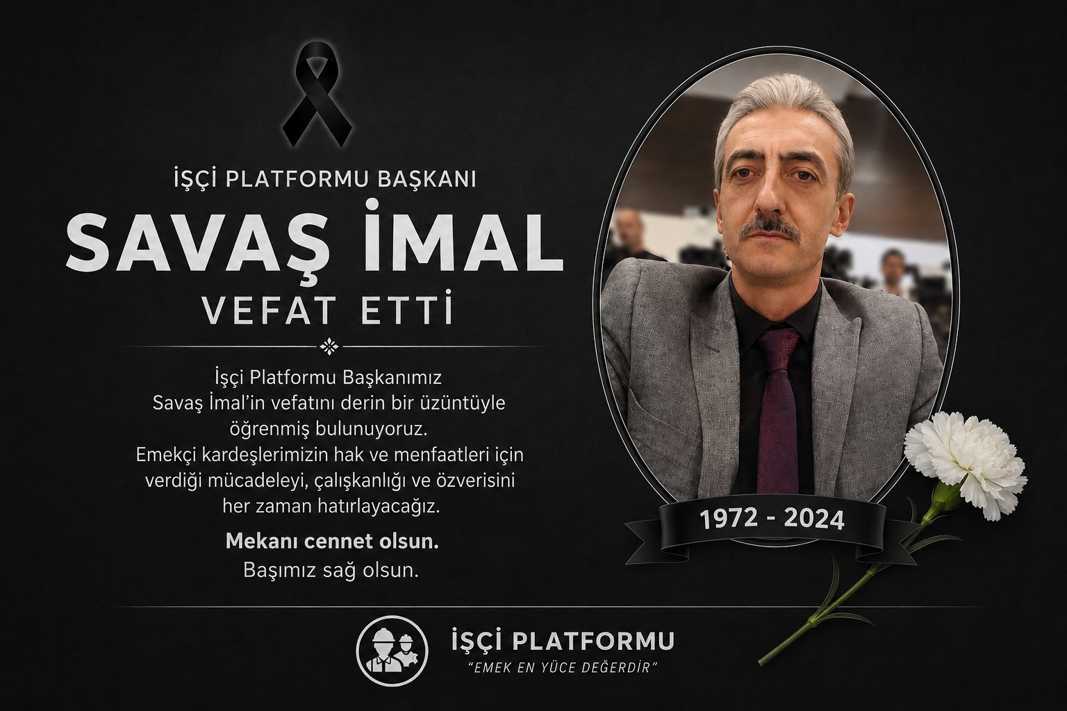 İşçi Platformu Başkanı Savaş İmal Abimiz Hayatını Kaybetti